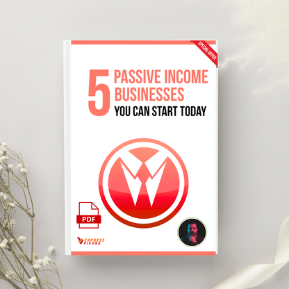 “5 P assive Income Businesses You Can Start Today”