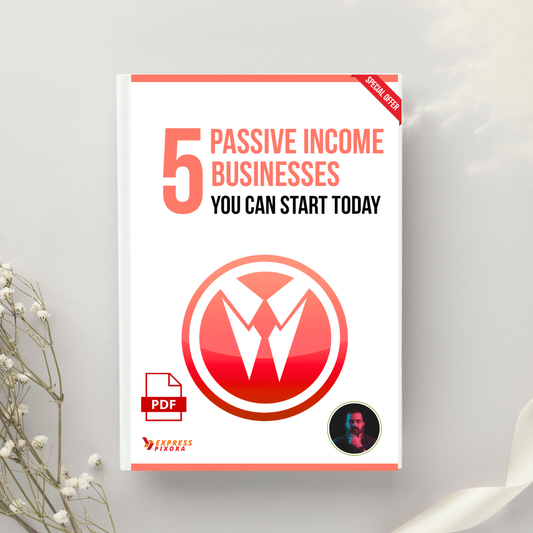 “5 P assive Income Businesses You Can Start Today”